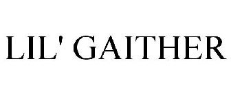 LIL' GAITHER