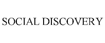 SOCIAL DISCOVERY