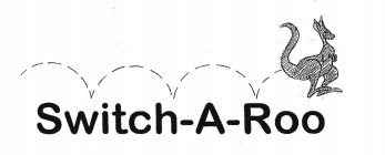 SWITCH-A-ROO