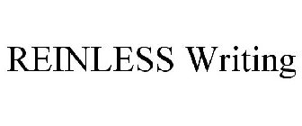 REINLESS WRITING