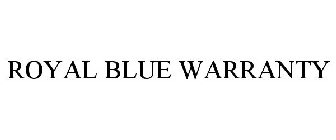 ROYAL BLUE WARRANTY