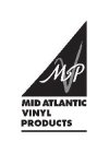 MVP MID ATLANTIC VINYL PRODUCTS