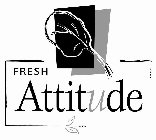 FRESH ATTITUDE