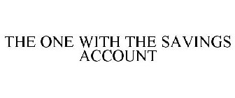 THE ONE WITH THE SAVINGS ACCOUNT