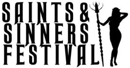 SAINTS & SINNERS  FESTIVAL