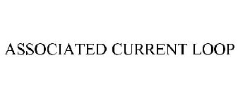 ASSOCIATED CURRENT LOOP