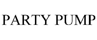 PARTY PUMP
