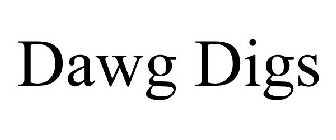 DAWG DIGS