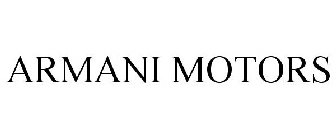 ARMANI MOTORS