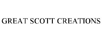 GREAT SCOTT CREATIONS