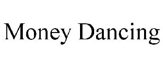 MONEY DANCING