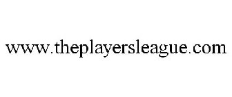 WWW.THEPLAYERSLEAGUE.COM