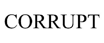 CORRUPT