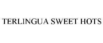 TERLINGUA SWEET HOTS