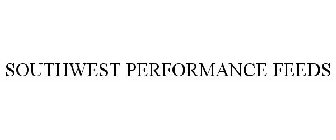 SOUTHWEST PERFORMANCE FEEDS