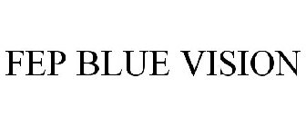 FEP BLUE VISION