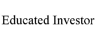 EDUCATED INVESTOR