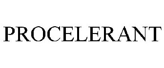 PROCELERANT