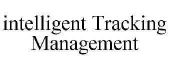 INTELLIGENT TRACKING MANAGEMENT