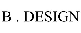 B . DESIGN