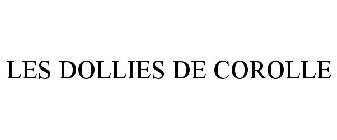 LES DOLLIES DE COROLLE