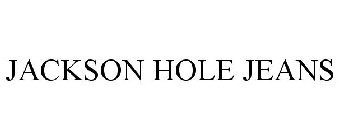 JACKSON HOLE JEANS