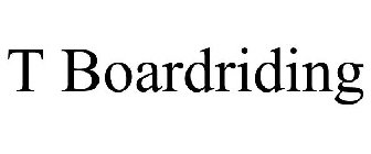 T BOARDRIDING