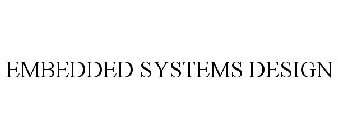 EMBEDDED SYSTEMS DESIGN