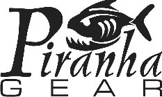 PIRANHA GEAR