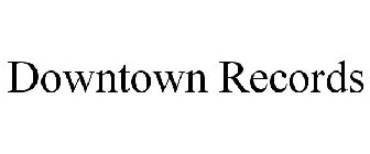 DOWNTOWN RECORDS
