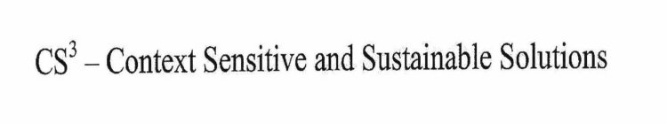CS3 - CONTEXT SENSITIVE AND SUSTAINABLE SOLUTIONS
