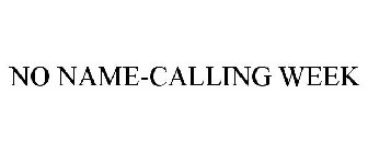 NO NAME-CALLING WEEK