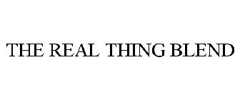 THE REAL THING BLEND
