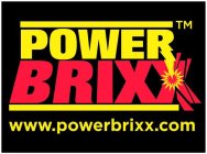 POWERBRIXX TM WWW.POWERBRIXX.COM