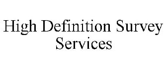 HIGH DEFINITION SURVEY SERVICES