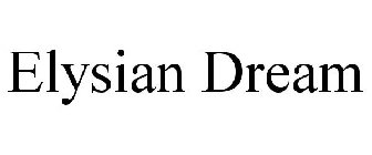 ELYSIAN DREAM