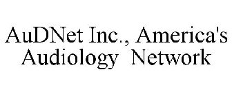 AUDNET INC., AMERICA'S AUDIOLOGY NETWORK