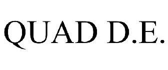 QUAD D.E.