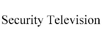 SECURITY TELEVISION