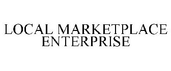 LOCAL MARKETPLACE ENTERPRISE