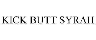 KICK BUTT SYRAH