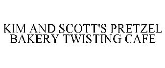 KIM AND SCOTT'S PRETZEL BAKERY TWISTING CAFE