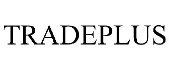 TRADEPLUS