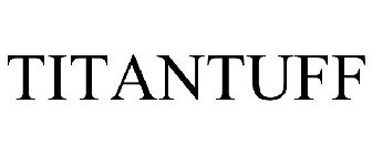 TITANTUFF