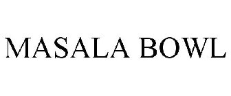 MASALA BOWL