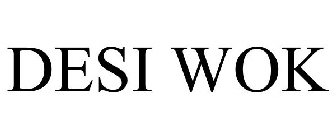DESI WOK