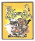 EL VAQUERO MACHACADO