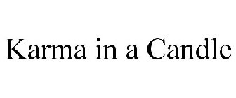 KARMA IN A CANDLE