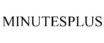 MINUTESPLUS