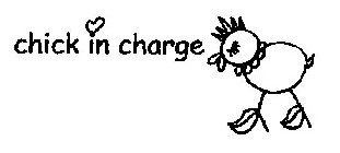 CHICK IN CHARGE